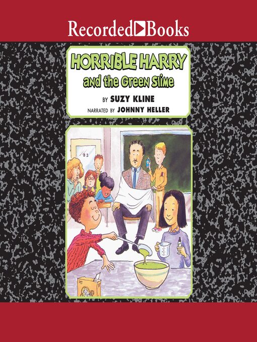 Title details for Horrible Harry and the Green Slime by Suzy Kline - Wait list